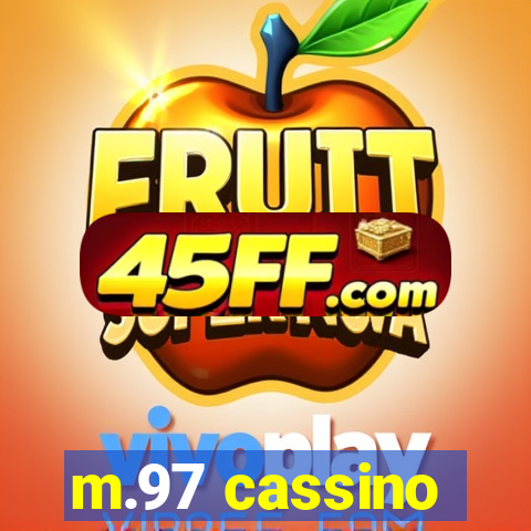 m.97 cassino